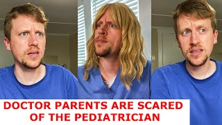 Why Doctors are Scared of the Pediatrician [upl. by Milton]