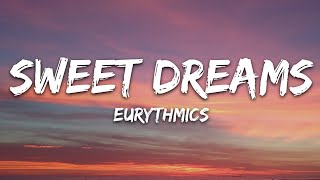 Eurythmics  Sweet Dreams Lyrics [upl. by Nallek]