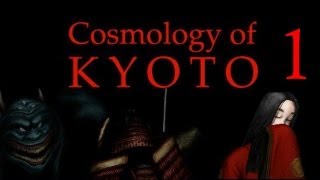 Cosmology of Kyoto  Exploration Adventure Game Manly Playthrough Pt1 [upl. by Ahsilrac]