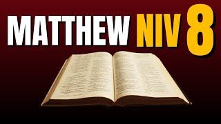 Holy Bible Gospel of Matthew  Chapter 8  NIV Dramatized Audio Bible with text [upl. by Queen]