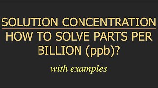 HOW TO CONVERT mv TO PARTS PER BILLION ppb  WITH EXAMPLES AND EXPLANATION [upl. by Yliah]