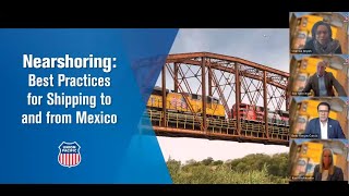 Union Pacific Webinar  Nearshoring Best Practices for Shipping to and from Mexico [upl. by Doreen]