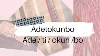 Adetokunbo pronunciation and meaning [upl. by Shawna]