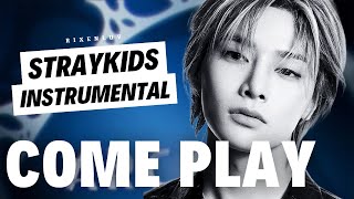 Stray Kids – Come Play  Instrumental [upl. by Allebram307]