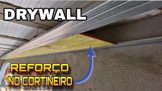 FORRO DRYWALL CORTINEIRO COM REFORÇO [upl. by Saidnac]