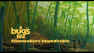 Filmmakers Roundtable  A Bugs Life [upl. by Esinart]