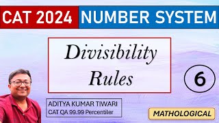 Divisibility Rules 6  Number System  CAT 2024 QUANT  Quantitative Aptitude [upl. by Solram426]