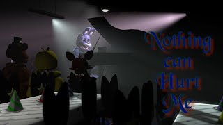 Sfm\Fnaf Nothing can Hurt meMandopony Five nights at Freddys animations [upl. by Windzer827]