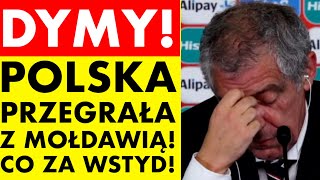 DYMY POLSKA PRZEGRAŁA Z MOŁDAWIĄ CO ZA WSTYD [upl. by Wil930]