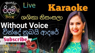 Vinde Nubai Adare  karaoke  WITHOUT VOICE à·€à·’à¶±à·Šà¶¯à·š à¶±à·”à¶¹à¶ºà·’ à¶†à¶¯à¶»à·š  à¶šà·à¶»à·à¶šà·š Sashika Nisansala LIVE BAND [upl. by Terryl]