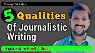 Characteristics of journalistic writing explained [upl. by Navad]