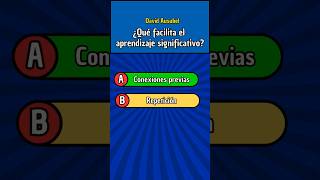 🔴David Ausubel  Teoría del Aprendizaje Significativo constructivismo 02 quizz wapdocentes [upl. by Kela]