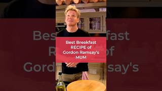 Gordon Ramsay’s Mum’s Secret to the Best Breakfast shorts recipe [upl. by Harneen]