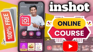 inshot Video Editor Full Course  inshot Video Editing Without Watermark Tutorial  Video Editing [upl. by Mohandis]