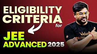 JEE Advanced 2025 Eligibility Criteria  JEE Advanced Criteria Updated🚨  Harsh Sir [upl. by Sadnac]