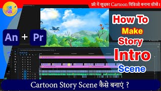 How to Make Story Intro Scene in Animate CC and Premier Pro  2D Animation Hindi Tutorial [upl. by Bennir]