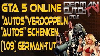 GTA 5 Online Autos Verdoppeln amp gleichzeitig Autos Verschenken 109 DeutschTutorial HD [upl. by Radbun]