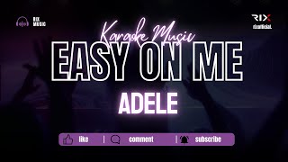 Easy On Me  Adele  MALE Karaoke Song With Lyrics [upl. by Jeth881]