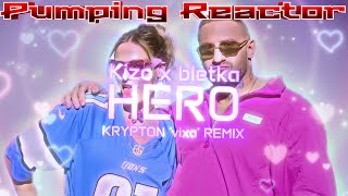 Kizo x bletka  HERO KRYPTON vixa REMIX [upl. by Hildie]