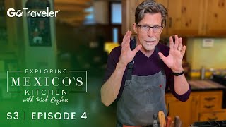 Exploring Mexicos Kitchen with Rick Bayless  S3E4  Pro Chef Tips [upl. by Cilo]