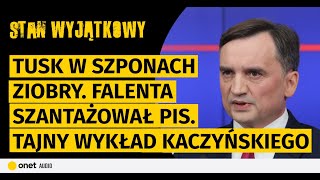 quotStan Wyjątkowyquot Tusk w szponach Ziobry Falenta szantażował PiS Tajny wykład Kaczyńskiego [upl. by Iharas]