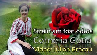 Strain am fost odata  Cornelia Gotia  Vibreaza sufletul de bucurie [upl. by Berman]