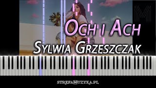 och i ach  Sylwia Grzeszczak  piano cover NUTY [upl. by Haneeja]