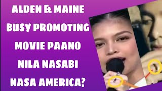 Alden amp Maine busy promoting movie paano nila nasabi nasa Amerika alden maine aldub [upl. by Llirret]