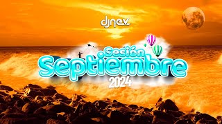 Sesion SEPTIEMBRE 2024 MIX Reggaeton Comercial Trap Flamenco Dembow DJ NEV [upl. by Semyaj196]