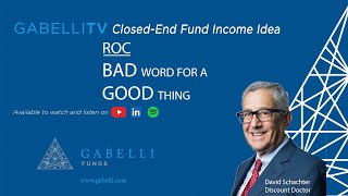 ClosedEnd Fund Income Idea  ROC Bad Word for a Good Thing [upl. by Grosmark]