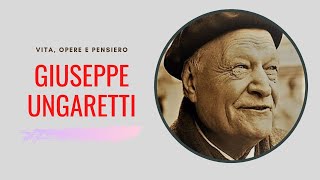 Giuseppe Ungaretti  Poetica opere Videolezione riassunto [upl. by Eikceb]