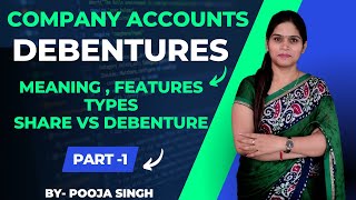 Debentures  Introduction  Meaning  Types  Debentures Vs Shares  Company Accounts  BBA  BCom [upl. by Nayve]