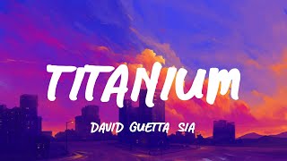 David Guetta Sia  Titanium LyricsLetra [upl. by Slemmer59]