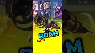 How To Play Roam Basic Guide P1 mlbb mobilelegends shorts [upl. by Ahsiak]