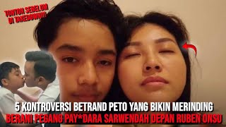 5 Kontroversi Betrand Peto Yang Membuat Netizen Geleng Geleng Sampai Paydara Sarwendah Pun Diremas [upl. by Toh152]