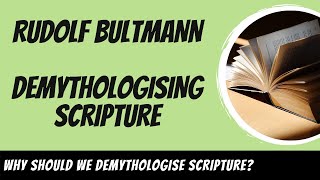 Rudolf Bultmann on Demythologising Scripture Explained [upl. by Bunns]