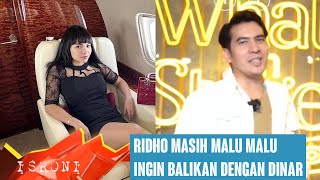 ridho ilahi masih ada harapan dengan dinar candy buka bukaan soal perasaannya [upl. by Foah]