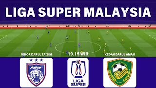 🔴 LIVE JOHOR DARUL TAZIM vs KEDAH DARUL AMAN  LIGA SUPER MALAYSIA [upl. by Wightman275]