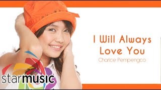 Charice Pempengco  I Will Always Love You Audio 🎵  Charice [upl. by Bender]