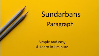 Sundarbans Paragraph  Paragraph on Sundarbans [upl. by Cadmarr]