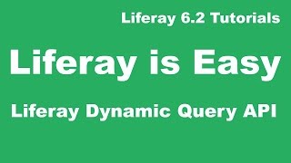 Liferay Tutorial 18  Liferay Dynamic Query API [upl. by Jezabella893]