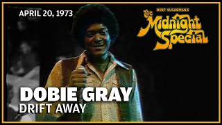 Drift Away  Dobie Gray  The Midnight Special [upl. by Mapes]