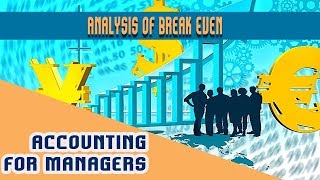 Lec 27 Analysis of Break Even  Break Even Quantity  Margin of Safety  Break Even Analysis [upl. by Becca]