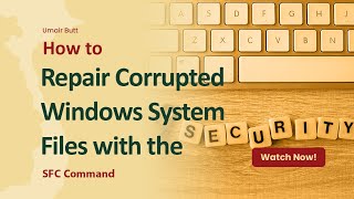 How to Repair Corrupted Windows System Files with the SFC Command [upl. by Web434]