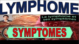 LYMPHOME  Ces Symptômes Choc que Vous Ignorez Peutêtre [upl. by Clymer]