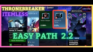 MCOC  EQ 22  Easy Path  MAKE IT THERE  ThroneBreaker  Item less [upl. by Cantone327]