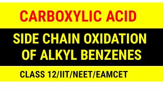 CARBOXYLIC ACID  SIDE CHAIN OXIDATION OF ALKYL BENZENES [upl. by Ronnholm]