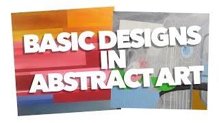 Basic Designs in Abstract Art [upl. by Cloutman250]