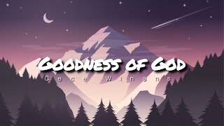 GOODNESS OF GOD  Cece Winans [upl. by Irtimid]