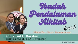 Ibadah Spesial Pendalaman Alkitab  Dilayani Pdt Yusuf H Karsten  21 November 2024 [upl. by Clauddetta967]